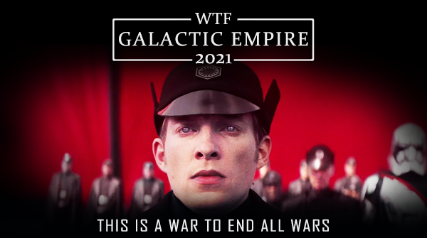 WTF Galactic Empire 2021